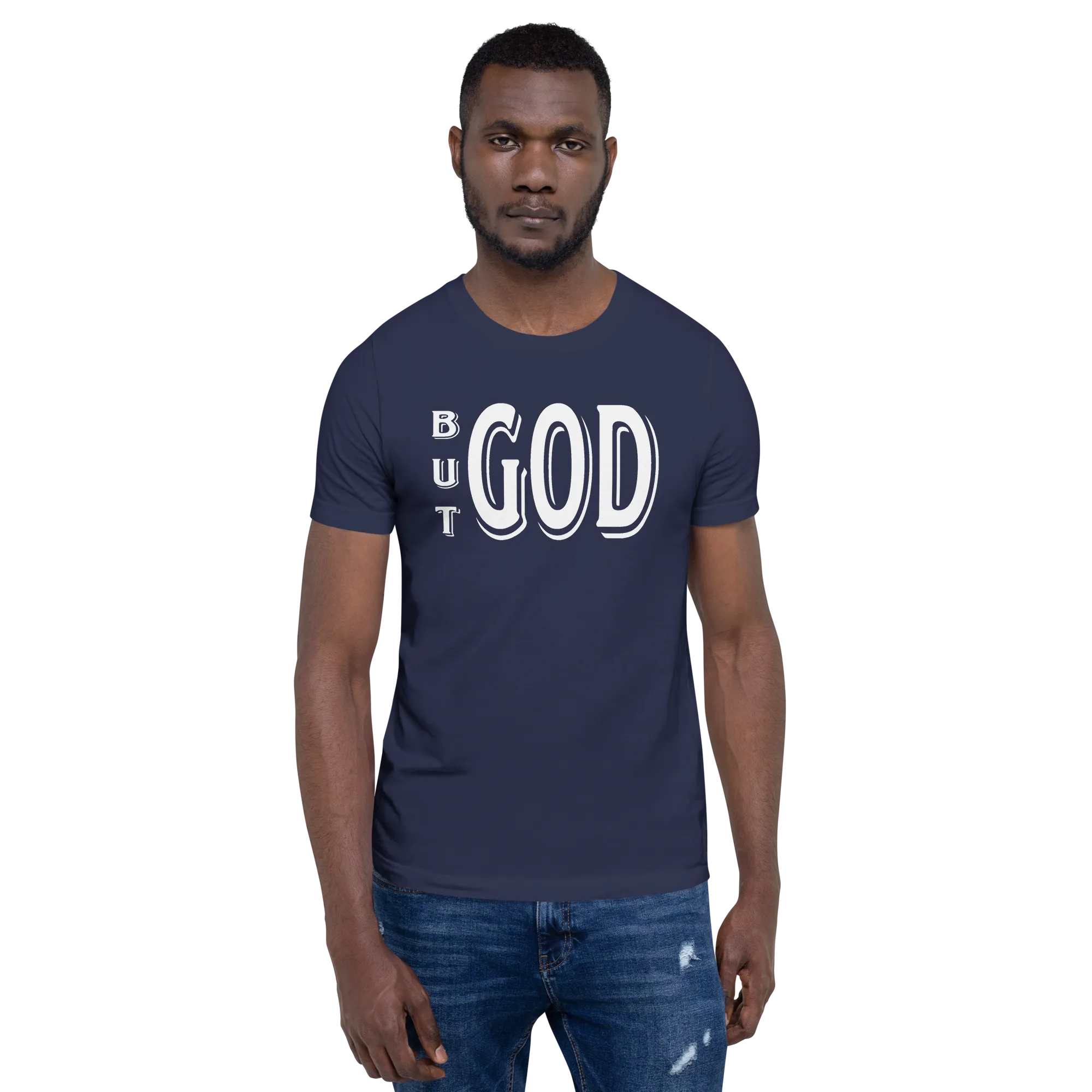 But GOD Men's Tees