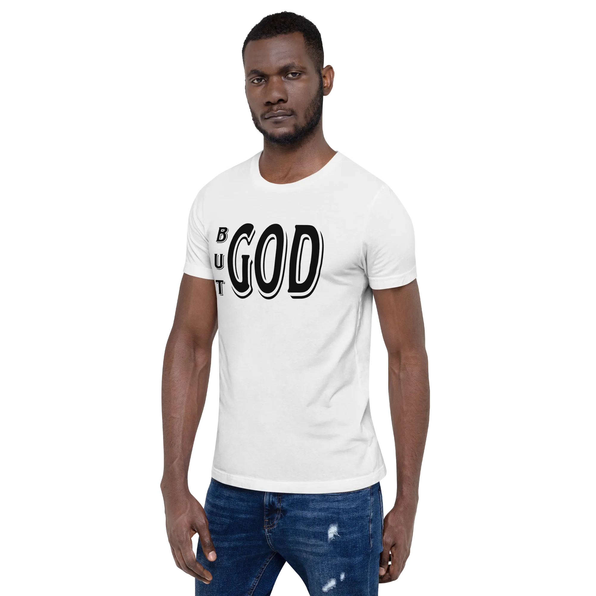 But GOD Men's Tees