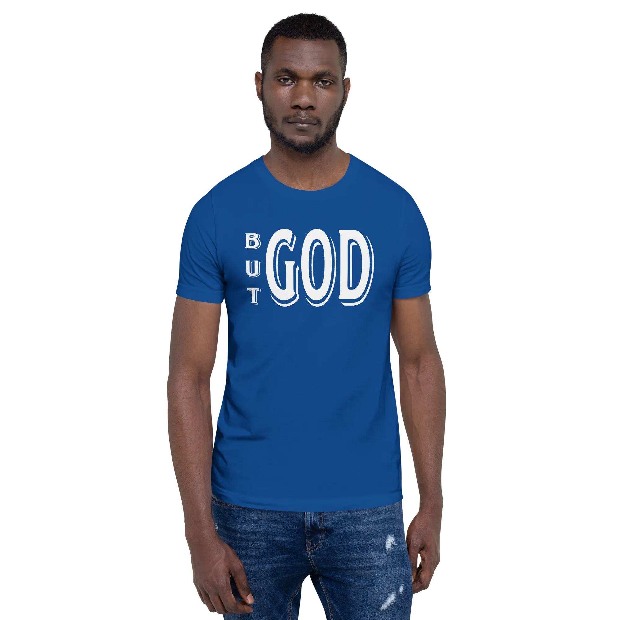 But GOD Men's Tees