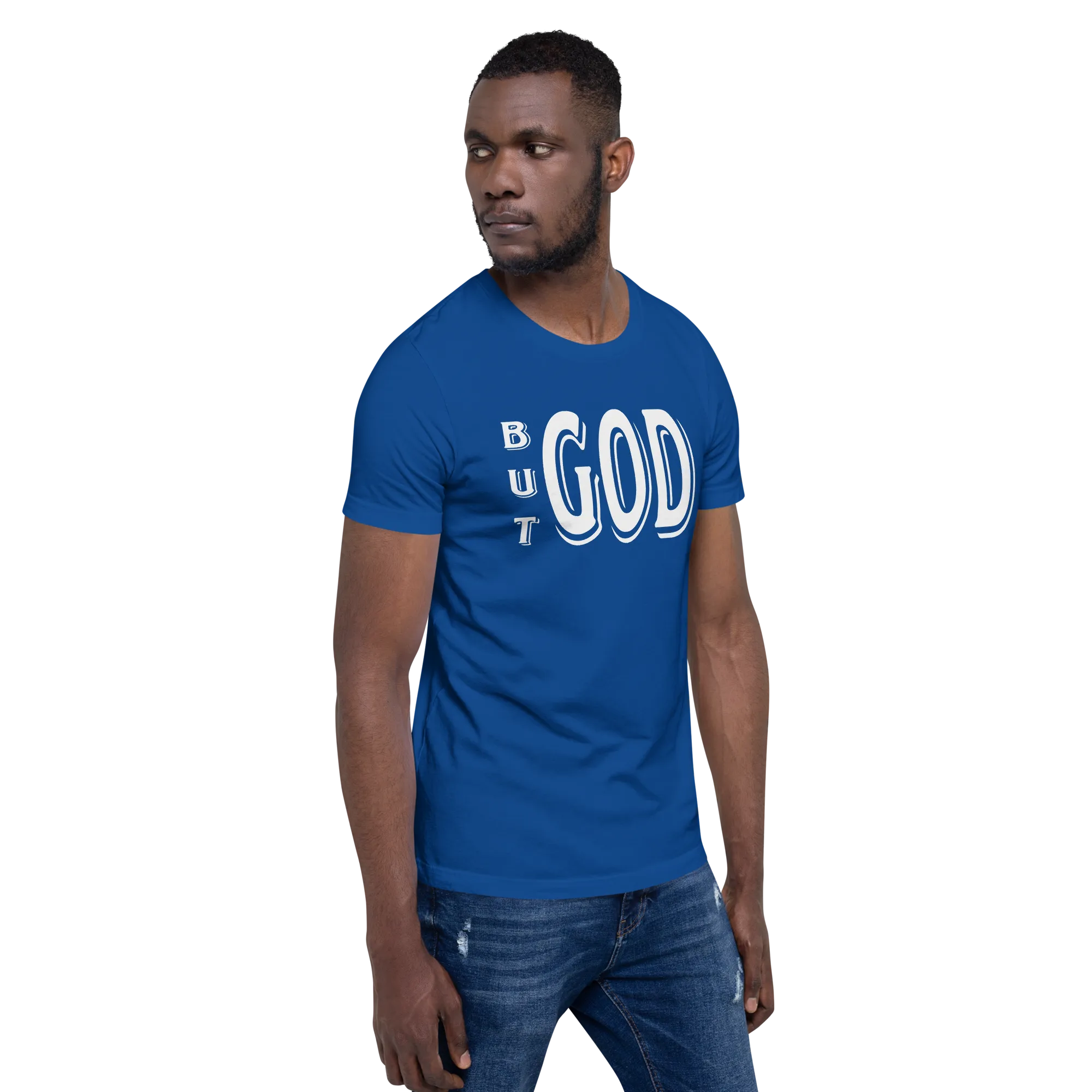 But GOD Men's Tees