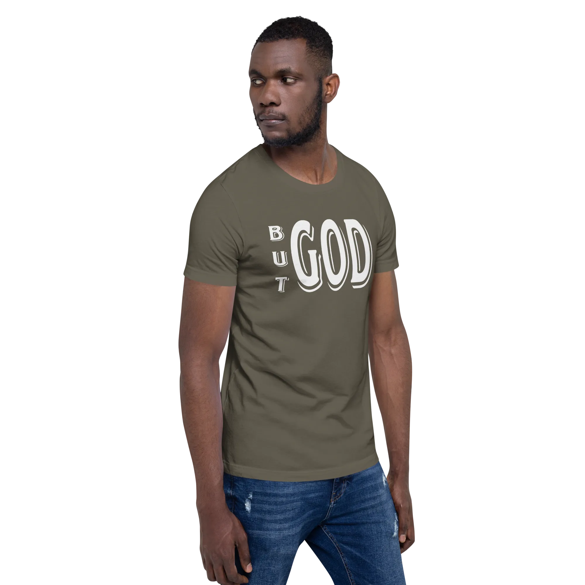 But GOD Men's Tees