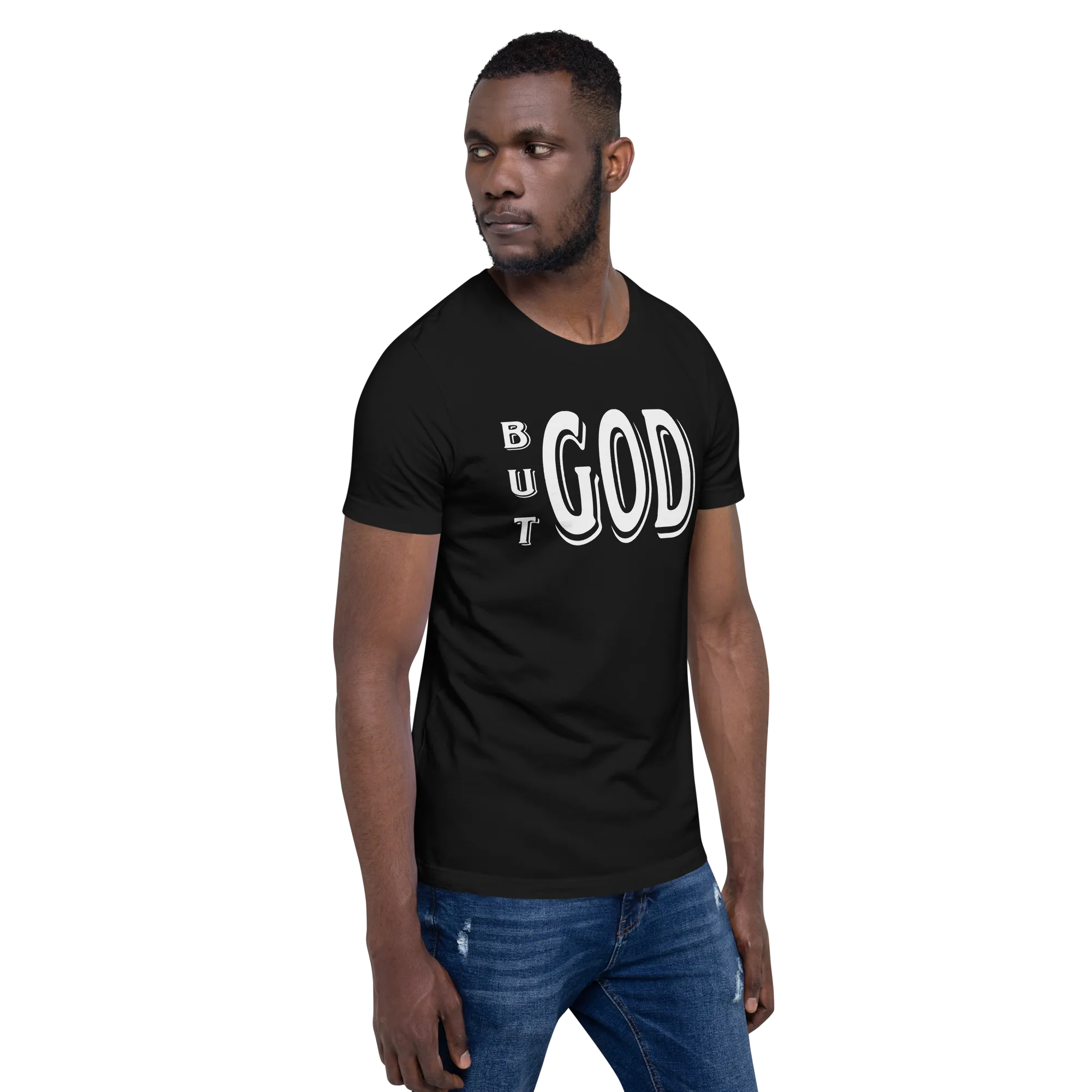 But GOD Men's Tees